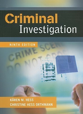 Criminal Investigation by Kären Matison Hess, Christine Hess Orthmann