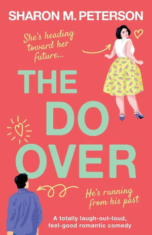 The Do Over by Sharon M. Peterson