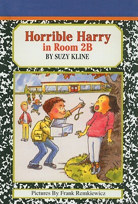 Horrible Harry in Room 2B by Suzy Kline