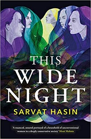 This Wide Night by Sarvat Hasin