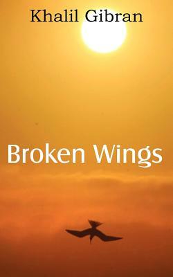 Broken Wings by Kahlil Gibran