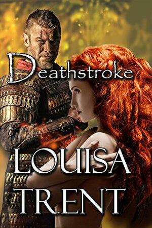Deathstroke by Louisa Trent