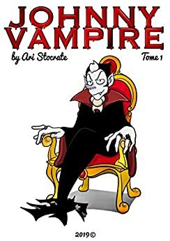 Johnny Vampire: Tome 1 by Ari Stocrate