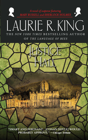 Justice Hall by Laurie R. King