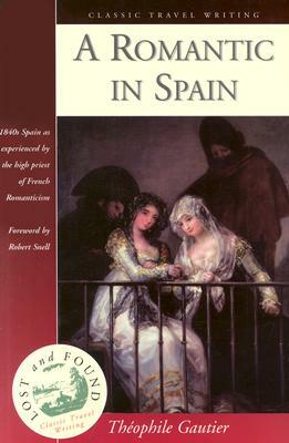 A Romantic in Spain by Théophile Gautier