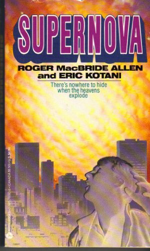 Supernova by Roger MacBride Allen, Eric Kotani