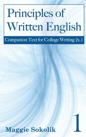Principles of Written English, Workbook 1 by Maggie Sokolik