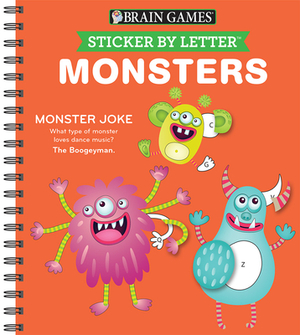 Brain Games - Sticker by Letter: Monsters (Sticker Puzzles - Kids Activity Book) by Brain Games, Publications International Ltd, New Seasons