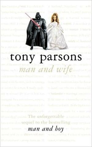 Man and Wife by Tony Parsons