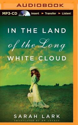 In the Land of the Long White Cloud by Sarah Lark