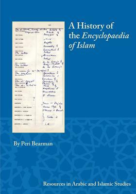 A History of the Encyclopaedia of Islam by Peri Bearman