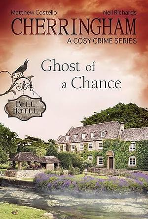 Ghost of a Chance by Neil Richards, Matthew Costello