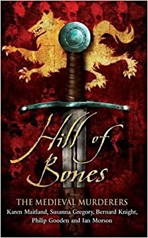 Hill of Bones by The Medieval Murderers