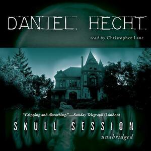 Skull Session by Daniel Hecht