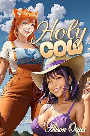 Holy Cow: The Dripping Giantess by Alison Osias