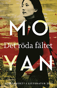 Det röda fältet by Mo Yan, Anna Gustafsson Chen