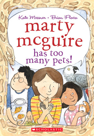 Marty McGuire Has Too Many Pets! by Brian Floca, Kate Messner