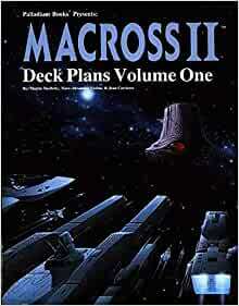 Macross II: Spacecraft and Deck Plans - Volume One by Kevin Siembieda, Martin Ouellette, Jean Carrieres, Marc-Alexandre Vezina, James Osten, Alex Marciniszyn
