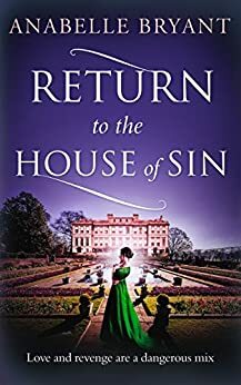 Return to the House of Sin by Anabelle Bryant