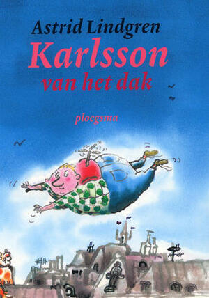 Karlsson van het dak by Astrid Lindgren