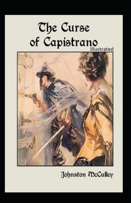 The Curse of Capistrano illustrated by Johnston McCulley