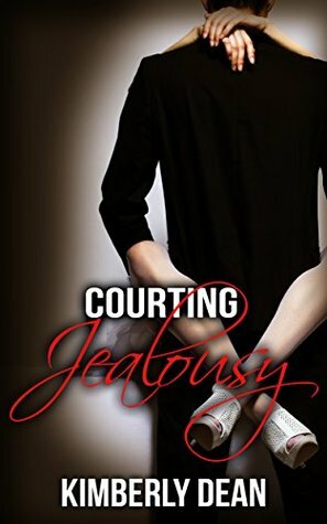 Courting Jealousy by Kimberly Dean