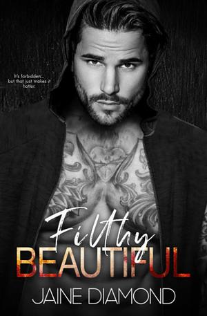 Filthy Beautiful by Jaine Diamond