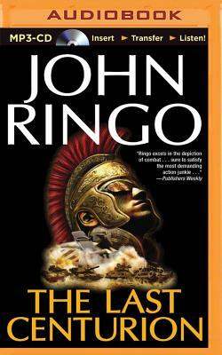 The Last Centurion by John Ringo