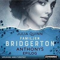 Familjen Bridgerton: Anthonys epilog by Anna Thuresson, Julia Quinn