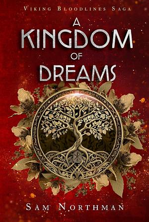 A Kingdom of Dreams by Sam Northman