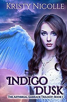 Indigo Dusk: A Fallen Angel Fantasy Romance by Kristy Nicolle