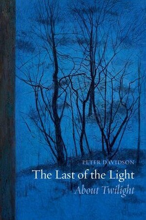 The Last of the Light: About Twilight by Peter Davidson