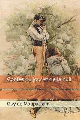 Contes du jour et de la nuit by Guy de Maupassant