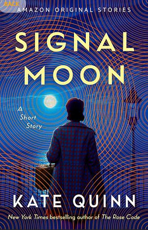 Signal Moon by Kate Quinn