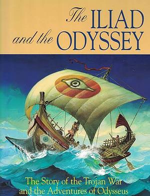 The Iliad and the Odyssey by Homer