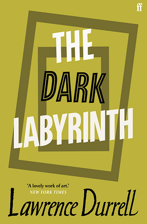 The Dark Labyrinth by Lawrence Durrell