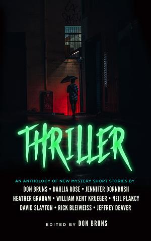 Thriller: An Anthology of New Mystery Short Stories by Don Bruns