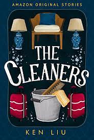The Cleaners by Ken Liu
