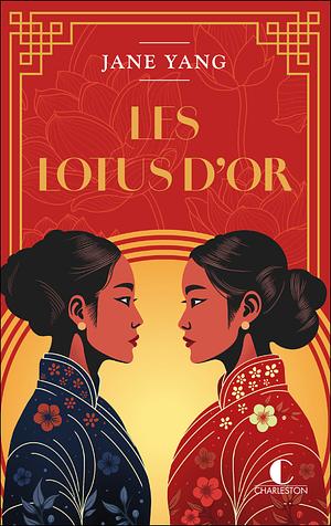 Les Lotus d'or by Jane Yang