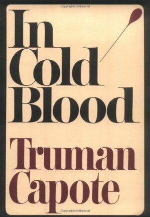 In Cold Blood by Truman Capote