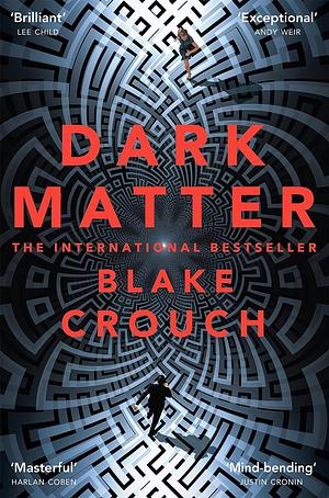 Dark Matter by Blake Crouch