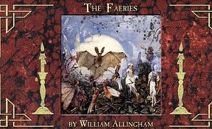 The Fairies: A Poem by William Allingham by William Allingham