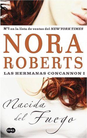 Nacida del Fuego by Nora Roberts