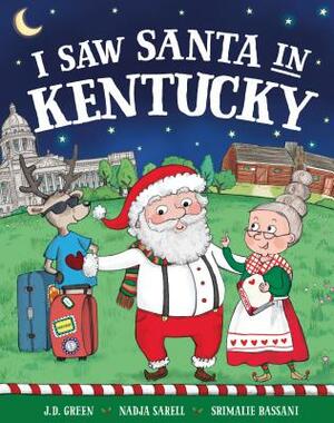 I Saw Santa in Kentucky by Jd Green