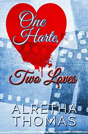 One Harte, Two Loves by Alretha Thomas
