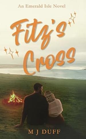 Fitz's Cross by M. J. Duff