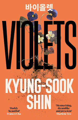 Violets by Kyung-sook Shin