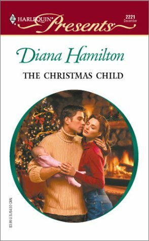 The Christmas Child (Xmas) by Diana Hamilton