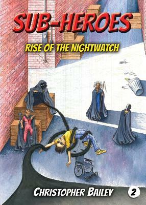 Rise of the Nightwatch by Christopher Bailey