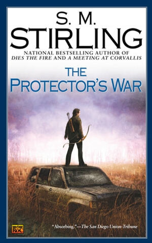 The Protector's War by S.M. Stirling
